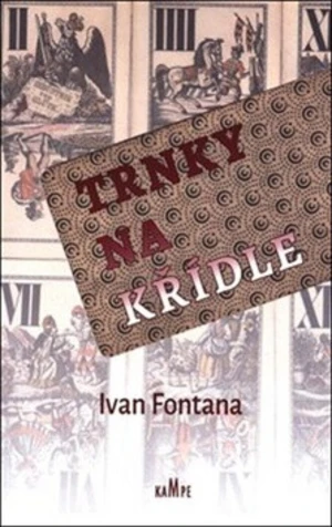 Trnky na křídle - Ivan Fontana