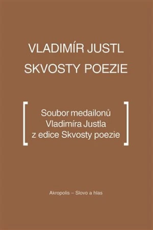 Skvosty poezie - Vladimír Justl