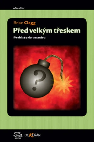 Před velkým třeskem - Brian Clegg