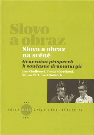 Slovo a obraz na scéně - Štěpán Pácl, Jana Cindlerová, Tereza Marečková, Pavel Ondruch