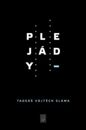 Plejády - Tadeáš Vojtěch Sláma