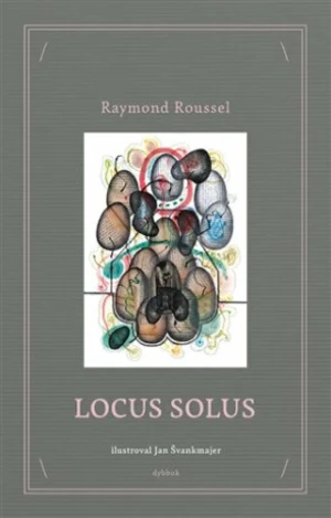 Locus Solus - Raymond Roussel