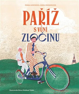 Paříž s vůní zločinu - Šárka Ledenová, Hana Prokopcová