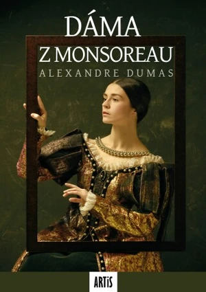 Dáma z Monsoreau 1+2 - Alexandre Dumas - e-kniha