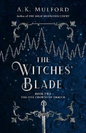 The Witches´ Blade (Defekt) - A. K. Mulford