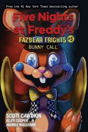 Five Nights at Freddy´s 5 - Bunny Call - Scott Cawthon