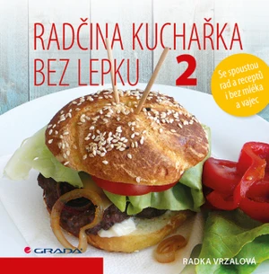 Radčina kuchařka bez lepku 2 - Radka Vrzalová - e-kniha