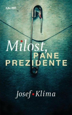 Milost, pane prezidente - Josef Klíma