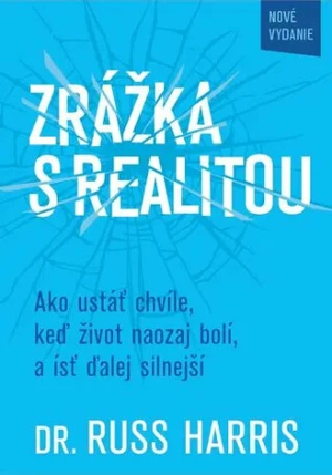 Zrážka s realitou - Russ Harris