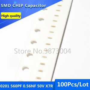 100pcs 0201 560PF 0.56NF 50V X7R 10% Thick Film Chip Multilayer Ceramic Capacitor