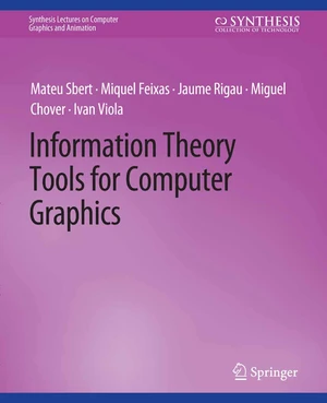 Information Theory Tools for Computer Graphics