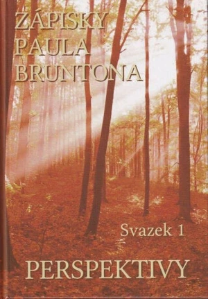 Zápisky Paula Bruntona - Svazek 1: Perspektivy - Paul Brunton