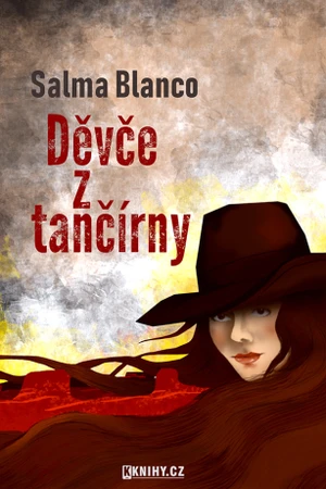 Děvče z tančírny - Salma Blanco - e-kniha