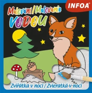 Malování / Maľovanie vodou - Zvířátka v noci / Zvieratká v noci (CZ/SK vydanie)