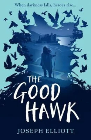 The Good Hawk - Joseph Elliott