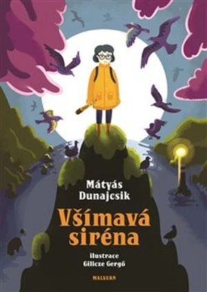 Všímavá siréna - Mátyás Dunajcsik, Gilicze Gergö