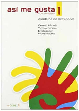 Así me gusta 1 - Cuaderno de actividades 1 (A1-A2)