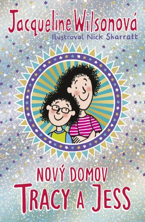 Nový domov Tracy a Jess - Jacqueline Wilsonová, Nick Sharratt - e-kniha