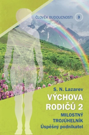 Výchova rodičů 2 - Sergej N. Lazarev