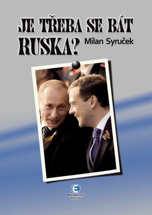 Je třeba se bát Ruska? - Milan Syruček - e-kniha