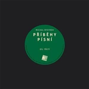 Příběhy písní 3 - Michal Bystrov