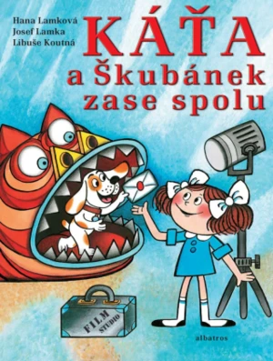 Káťa a Škubánek zase spolu - Hana Lamková, Libuše Koutná, Josef Lamka - e-kniha