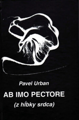 Ab imo pectore (z hĺbky srdca) - Pavel Urban