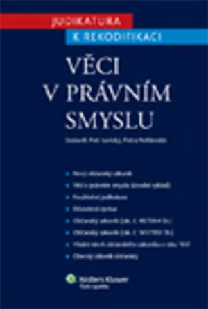 Věci v právním smyslu - Petra Polišenská, Petr Lavický