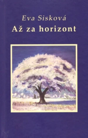 Až za horizont - Eva Šišková