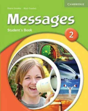 MESSAGES 2 STUDENTS BOOK - Diana Goodey