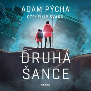 Druhá šance - Adam Pýcha - audiokniha