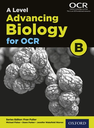 A Level Advancing Biology for OCR Student Book (OCR B)