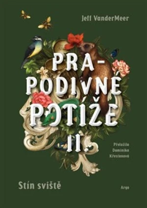 Prapodivné potíže II: Stín sviště - Jeff VanderMeer