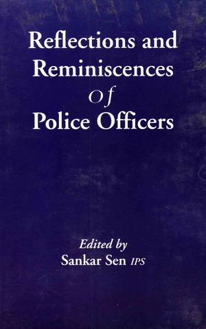 Reflections and Reminiscences of Police Officers