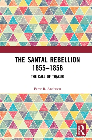 The Santal Rebellion 1855â1856