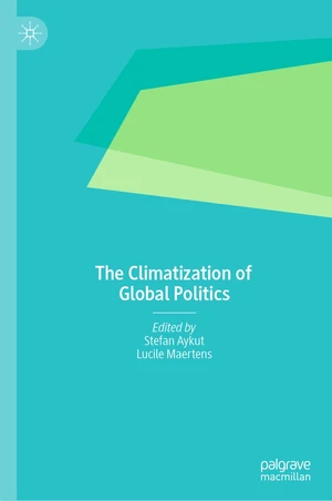 The Climatization of Global Politics