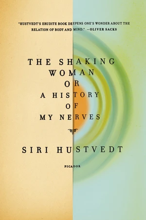 The Shaking Woman or A History of My Nerves