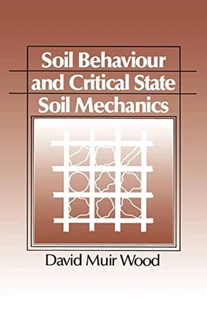 Soil Behaviour and Critical State Soil Mechanics