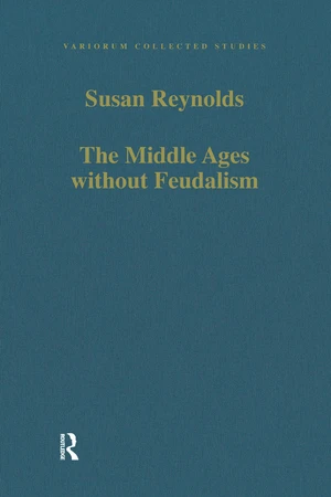 The Middle Ages without Feudalism