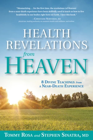 Health Revelations from Heaven