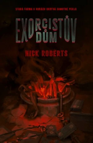 Exorcistův dům - Nick Roberts