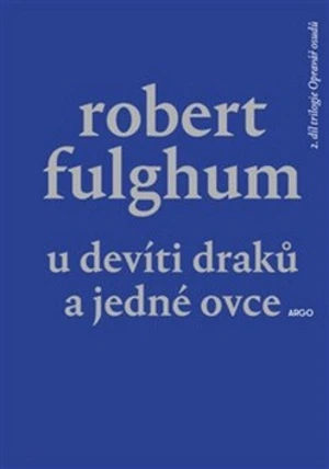 U Devíti draků a jedné ovce - Robert Fulghum