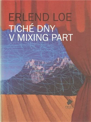 Tiché dny v Mixing Part - Erlend Loe