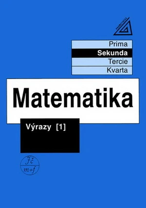 Matematika - Sekunda: Výrazy 1