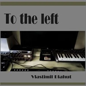 Vlastimil Blahut – To the left