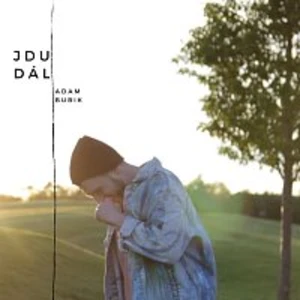 ADAM BUBIK – Jdu dál