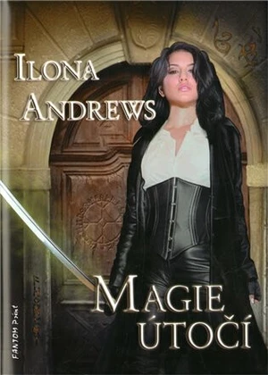 Magie útočí - Ilona Andrews