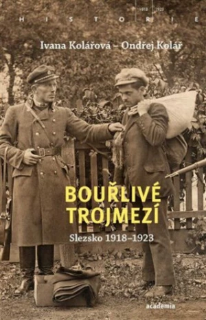 Bouřlivé trojmezí - Ondřej Kolář, Ivana Kolářová