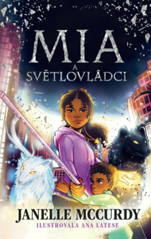 Mia a světlovládci - Jannelle McCurdy