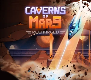 Caverns of Mars: Recharged Steam CD Key